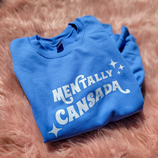 MENTALLY CANSADA SWEATSHIRT